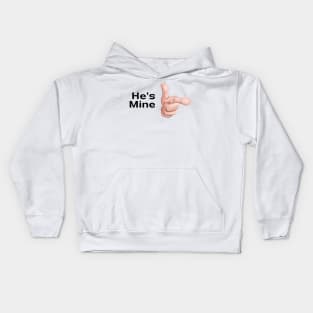 He's Mine Kids Hoodie